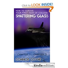 Shattering Glass - Chapters 1 and 2 (How to Survive Your First Year of College)