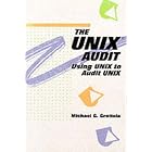 Click here to buy  The Unix Audit: Using Unix to Audit Unix  by Michael G. Grottola.