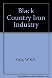 The Black Country iron industry : a technical history