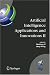 Artificial Intelligence Applications And Innovations: IFIP TC12 And WG12.5 Second IFIP Conference on Artificial Intelligence Applications and Innovations (AIAI2005), September 7-9, 2005, Beijing, China (International Federation for Information Processing)