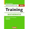 Abschlusspr�fung Mathematik: Training: Realschule Hessen 2012:10. Schuljahr:Arbeitsheft mit separatem L�sungsheft (56 S.)