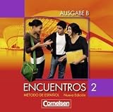 Encuentros Nueva Edición. Ausgabe B 2. Audio-CDs