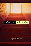 Subversive Spirituality