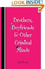 Brothers, Boyfriends...