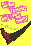 Do You Remember Rock’n’Roll Radio?
