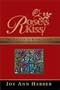 Rose's Kiss: The Legacy of Rhoslefain, Abbey Chronicles I