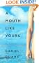 A Mouth Like Yours