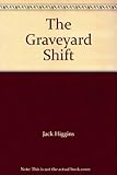The graveyard shift
