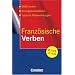 Französische Verben. Konjugationswörterbuch. 5000 Verben, Konjugationstabellen, Typische Redewendungen (Lernmaterialien) (Verben-Wörterbuch)