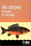 Les Carpes : biologie et élevage