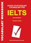 Check Your English Vocabulary for: All you need to pass your exams (Vocabulary Workbook)