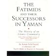 The Fatimids and Their Successors in Yaman: The History of an Islamic Community (Ismaili Texts and Translations) by Ayman Fu'ad Sayyid