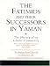 The Fatimids and Their Successors: The History of an Islamic Community Idris 'Imad Al-Din's 'Uyun Al-Akhbar (Ismaili Texts & Translations): The History ... Al-Akhbar (Ismaili Texts and Translations)