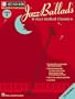 Jazz Ballads: Jazz Play-Along Volume 4 (Jazz Play-Along Series)