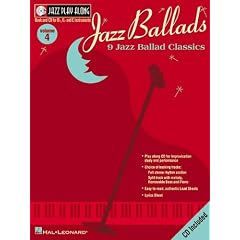 Jazz Ballads: 9 Jazz Ballad Classics [With CD]: 4 (Hal Leonard Jazz Play-Along)