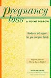 Pregnancy Loss
 Guidance and Support for You and Your Family (Headway Healthwise),
Ingrid Kohn