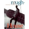 Roughhouse