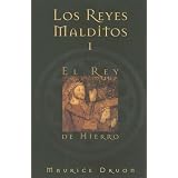 Los Reyes Malditos I: El Rey de Hierro (Spanish Edition)
