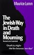 The Jewish Way in Death and Mourning (Revised and Expanded Edition)