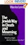 The Jewish Way in Death and Mourning (Revised and Expanded Edition)