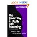 The Jewish Way in Death and Mourning (Revised and Expanded Edition)