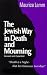 The Jewish Way in Death and Mourning (Revised and Expanded Edition)