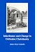 Inheritance and Change in Orthodox Christianity