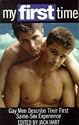 My First Time: Gay Men Describe Their First Same-Sex Experience