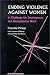 Book Ending Violence Against Women: A Challenge for Development and Humanitarian Work (Oxfam Development Guidelines)