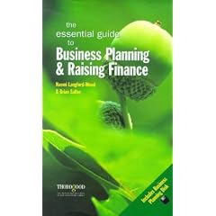 The Essential Guide to Business Planning and Raising Finance