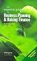 The Essential Guide to Business Planning and Raising Finance