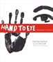 Hand to Eye: Contemporary Illustration