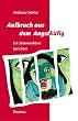 Aufbruch aus dem Angstk�fig: Ein Stimmenh�rer berichtet