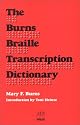 The Burns Braille Transcription Dictionary