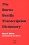 The Burns Braille Transcription Dictionary