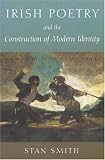 Cover of Irish Poetry and the Construction of Modern Identity by Stan Smith 0716533308