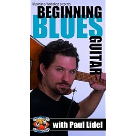 Beginning Blues Guitar with Paul Lidel [VHS]