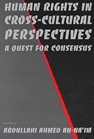 Human Rights in Cross-Cultural Perspectives (Pennsylvania Studies in Human Rights)