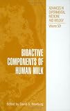 Bioactive Components of Human Milk