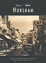 Horsham (Archive Photographs: Then & Now)