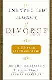 The Unexpected Legacy of Divorce: The 25 Year Landmark Study