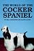 cocker spaniel - The World of the Cocker Spaniel