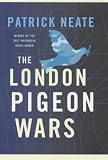 The London Pigeon Wars
