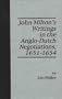 John Milton's Writings in the Anglo-Dutch Negotiations, 1651-1654 (Legal Text Series)