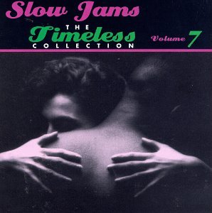Slow Jams: Timeless Collection, Vol. 7