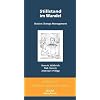 Stillstand im Wandel. Illusion Change Management. (GELLIUS edition Auszeit)