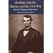 Abraham Lincoln, Slavery and the Civil War: Selected Writings and Speeches (Bedford Series in History & Culture)