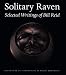 Solitary Raven: The Selected Writings of Bill Reid