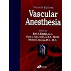 Click here to buy Vascular Anesthesia by Joel Kaplan, Carol Lake, and Michael Murray.
