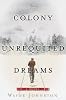 The Colony of Unrequited Dreams